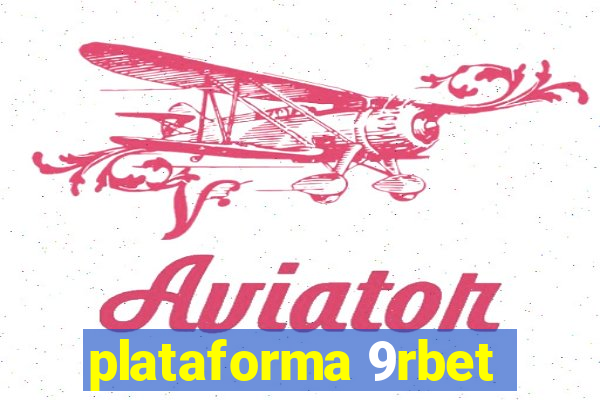 plataforma 9rbet